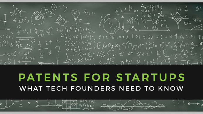 Three Things Tech Founders Need to Know About Patents