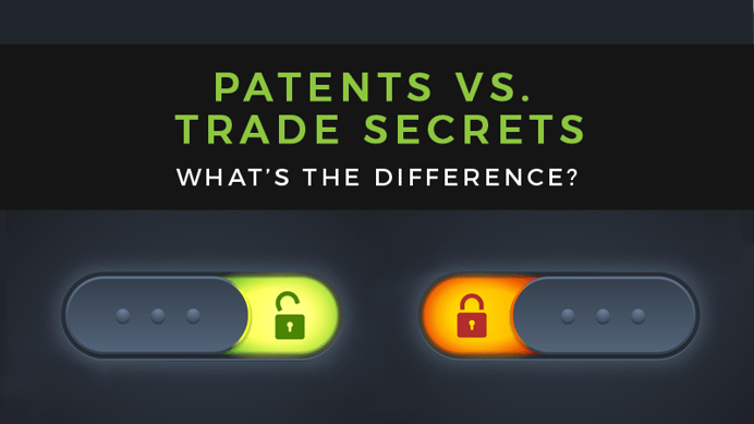 What’s the Difference Between A Patent And a Trade Secret?