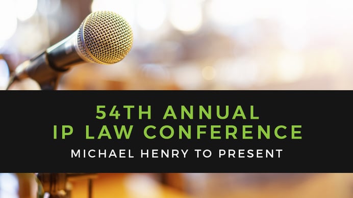 Michael Henry to Present at 54th Annual Intellectual Property Law Conference